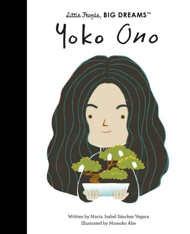 Yoko Ono - Little People, Big Dreams Book